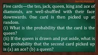 Five cards&mdash;the ten, jack, queen, king and ace of diamonds, are well-shuffled with their face downwar