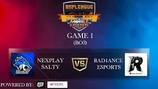 NEXPLAY SALTY VS RAD1ANCE ESPORTS | GAME 1 (BO3) | BNP S3