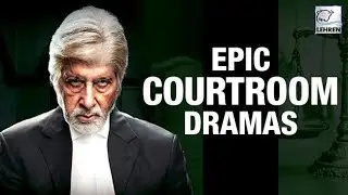 10 Epic Courtroom Dramas In Bollywood | LehrenTV