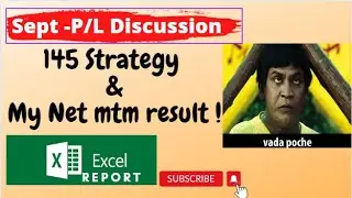 145 Strategy Excel Report || Sept 1st week P&L||My Net Result Report ||Strategy Impact to Live Trade