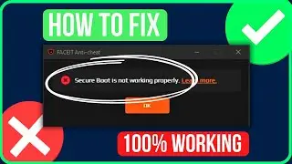 Secure Boot Is Not Working Properly Faceit [FIXED]