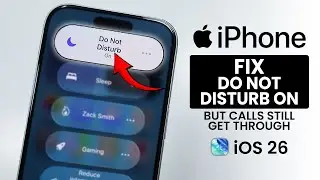 [iOS 26] Still Receiving Calls on Do Not Disturb Mode on iPhone? - Here&rsquo;s the Fix