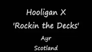 Hooligan X 'Rockin the Decks' 199?