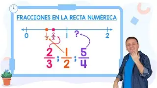 Ubicar varias fracciones en la recta num&eacute;rica