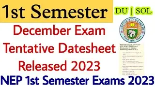 SOL 1st Semester Exam Datesheet 2023 | NEP 1st Semester Feb March Exams Datesheet Released 2023