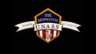 U.N.A.S.S. Midwatch (Episode one: We have the watch)