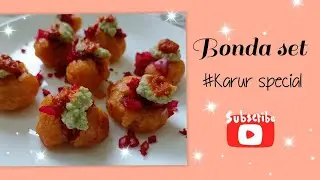 How to make BONDA SET | Pulipu bonda | Healthy snacks | Karur special | Evening snacks