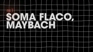 Zustand & Atmosph&auml;re - Soma Flaco, Maybach [nr. 1]