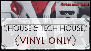 House & Tech House Mix 2019 - Vinyl Record Only - Promo Mix #3 Mix by Swiss mon Beat