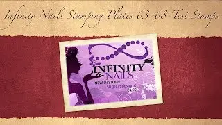 Infinity Nails Stamping Plates 63-68 - Test Stamps