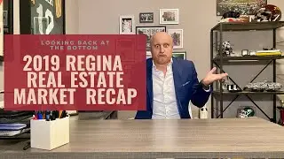 2019 REGINA REAL ESTATE MARKET RECAP | The year of the bottom?