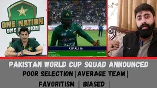 Pakistan Worldcup Squad Announced | Pathetic Selection | Average Team | Favoritism | PCB | MWR