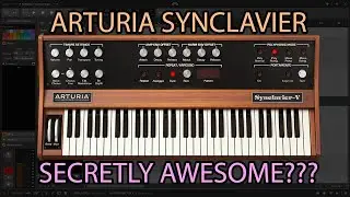 [Arturia Synclavier] - Secretly Awesome?