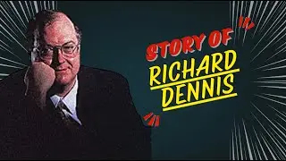 Story of Richard Dennis: The Legendary Commodity Trader & Creator of the Turtle Traders