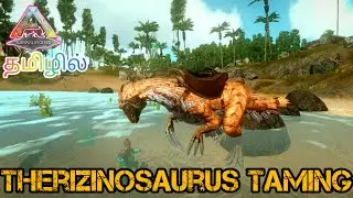 How To Tame Therizinosaurus (Theri Taming)/Ark Survival Evolved Gameplay In Tamil / Part #83 [CRG]