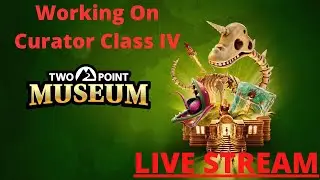 Now for Curator Class IV - Boo!! | Two Point Museum EP005