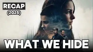 What We Hide (2025) Full Movie Recap | Mystery Thriller Explained in English