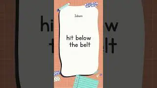 English Idiom and Meanings | hit below the belt with sound 📖 #shorts #englishtranslationtoall