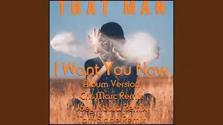 I Want You Now (feat. Adam Yips) (Tom Slade Remix)