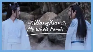 WangXian My Whole Family (FMV) [1X29