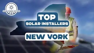 Best Solar Companies in New York | Save Money with Local Incentives and Tax Credits