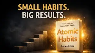Atomic Habits Explained Simply | Full Book Summary (18 Minutes)#mindset