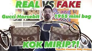 CARA BEDAIN GUCCI HORSEBIT ASLI DAN PALSU!1955 HORSEBIT MINI BAG, PUNYA TEMEN KALIAN ASLI BUKAN NIH?