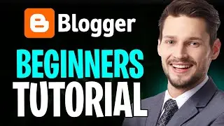 How to Use Blogger.com for Beginners in 2026 (Blogger Complete Tutorial)