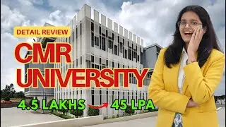 CMR University Lake Side Campus Full Review | Campus Tour, Fees, Placement & Life - FutureU