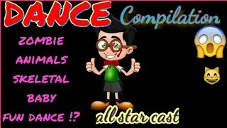 Dance Compilation ][ Animal Dance ][ Skeletal Dance ][ Baby Dance Etc.