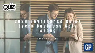 FACT or FICTION: 2026 Governance Rules Every Business Gets Wrong