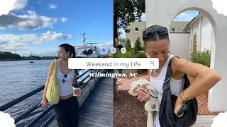 A Weekend In My Life in Wilmington NC
