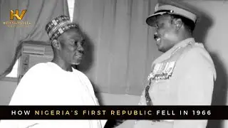 How Nigeria&rsquo;s First Republic Fell in 1966
