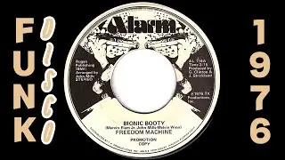 Freedom Machine - Bionic Booty [Alarm] 1976 Disco Funk