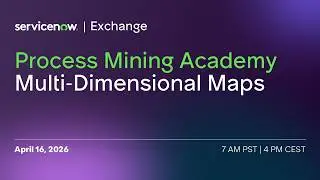 Process Minning Academy - Multi Dimensional Maps