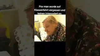 Pov man wurde auf Klassenfahrt vergessen und keinen Interessiert es: Karin Ritter Familie Ritter 🤣