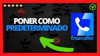 ✅🥇C&oacute;mo poner Truecaller como Predeterminado 2026 🔴 iPhone y Android