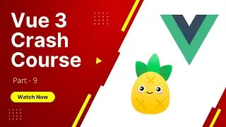 09. Vue 3 Crash Course -  Shopping cart
