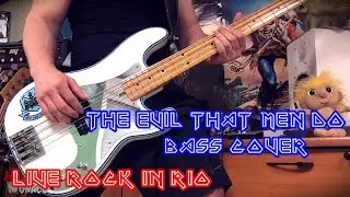 Iron Maiden - The Evil That Men Do - Live Rock In Rio Bass Cover
