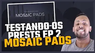 Heavyocity Mosaic Pads | SOUND TEST (Parte 2: Presets 