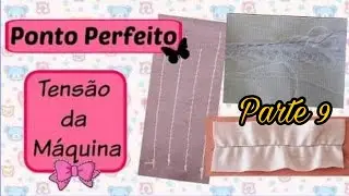 Regulando o Ponto da Máquina de Costura Reta (regulando as tenções) Elgin Zig Zag (Aula Parte 9/12)📌