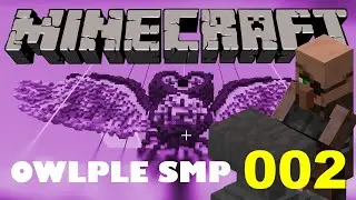 Forging the Forge! | Owlple SMP | 002