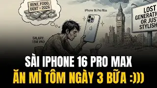 Lương 15 TRIỆU, S&agrave;i iPhone 16 Pro Max: Đ&Uacute; ĐỞN Hay L&agrave; SỰ TUYỆT VỌNG Của Một Thế Hệ Bị Bỏ Rơi