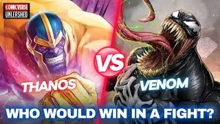 Venom vs Thanos | Who Would Win