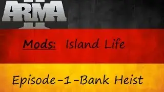 Arma 2: Life Mod-Ep-1-Bank Heist