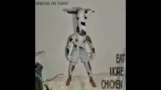 Greens On Toast - Eat More Chicken