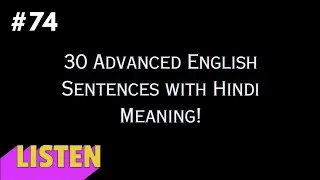 30 Advanced English Sentences with Hindi Meanings - Speak like a Native 