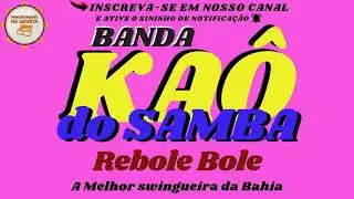 Programa Colet&acirc;nea - Banda Ka&ocirc; do Samba - Rebole Bole