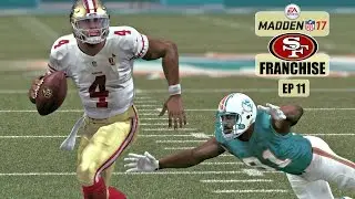 Madden NFL 17 (Xbox One) - 49ers Franchise - EP11 (Week 12 vs Dolphins)