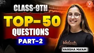SST | Top 50  Questions 🎯 | Part - 2 | CBSE Class 9 | Varsha Mam